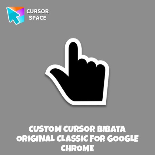 Custom Cursor Bibata Original Classic For Google Chrome